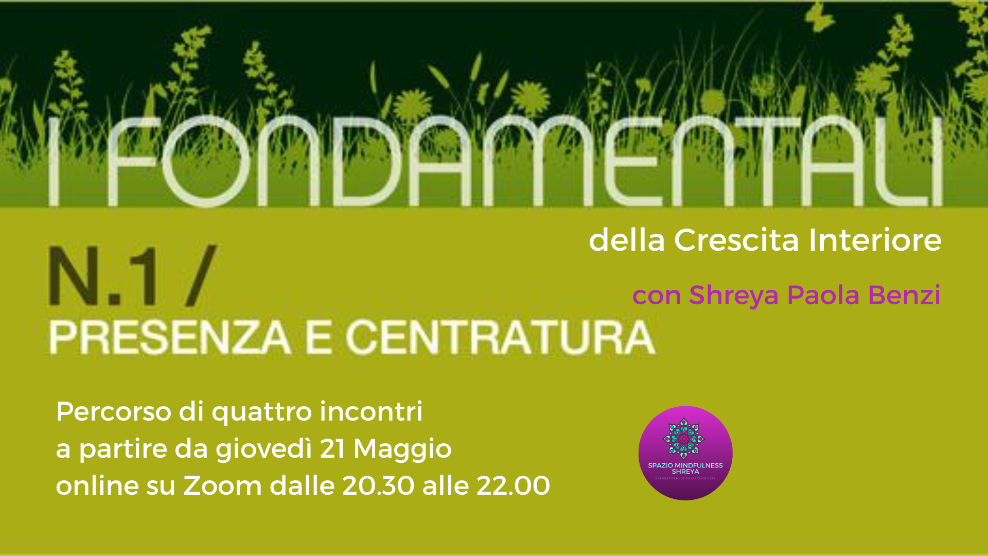 Presenza e Centratura. Le basi.