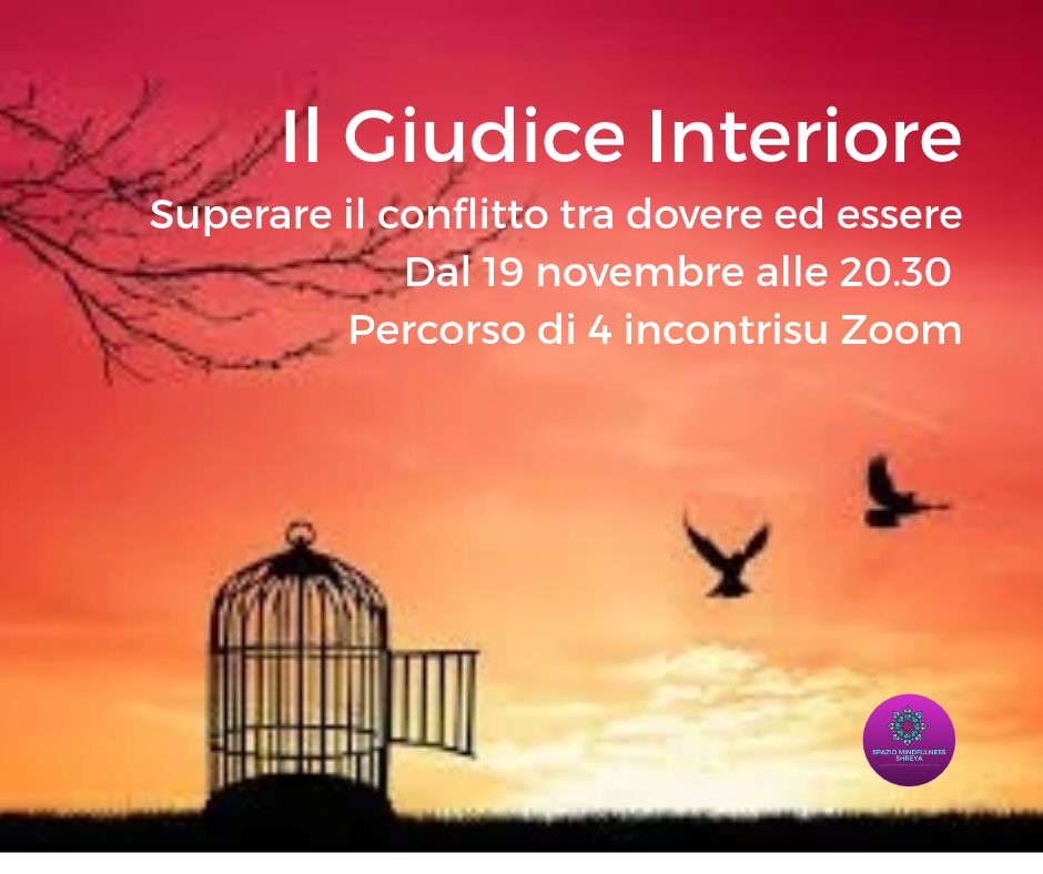 Corso ‘Il Giudice Interiore: superare il conflitto tra dovere ed essere’
